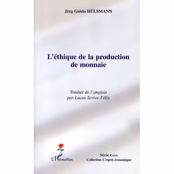 ISBN L'Ethique De La Production De Monnaie, Business & finance, Français, Livre broché