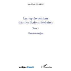 Les représentations dans les fictions littéraires Tome 1
