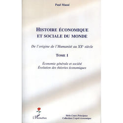 Histoire économique et sociale du monde (Tome 1)