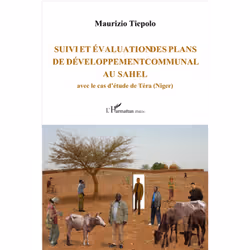 ISBN Suivi Et Evaluation Des Plans De Developpement Communal Au Sahel; Avec Le Cas D'Etude De Tera (Niger), politique, França ...