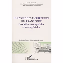 ISBN Histoire Des Entreprises Du Transport; Evolutions Comptables Et Manageriales, Économie, Français