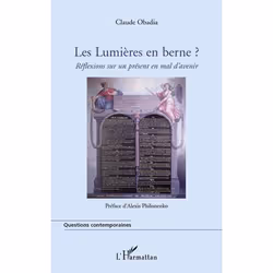 ISBN Les Lumieres En Berne ?; Reflexions Sur Un Present En Mal D'Avenir, philosophie, Français