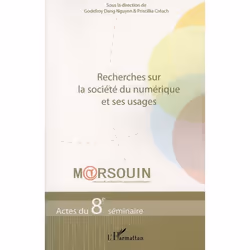 ISBN Recherches Sur La Societe Du Numerique Et Ses Usages; Actes Du 8e Seminaire, société, Français