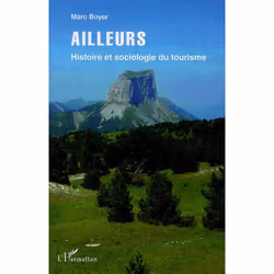 ISBN Ailleurs; Histoire Et Sociologie Du Tourisme, société, Français