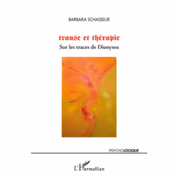 ISBN Transe Et Therapie; Sur Les Traces De Dionysos, société, Français