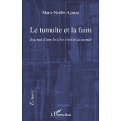 Le tumulte et la faim journal d'une lectrice remise au monde
