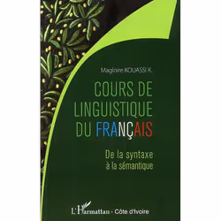 ISBN Cours De Linguistique Du Francais; De La Syntaxe A La Semantique, histoire, Français