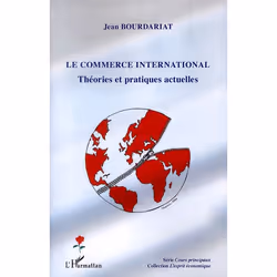 ISBN Le Commerce International; Theories Et Pratiques Actuelles, histoire, Français
