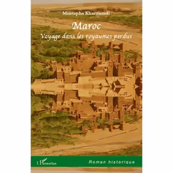 ISBN Maroc : Voyage Dans Les Royaumes Perdus, Littérature, Français, Livre broché