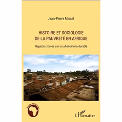 ISBN Histoire Et Sociologie De La Pauvrete En Afrique; Regards Croises Sur Un Phenomene Durable, société, Français