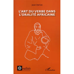 L'art du verbe dans l'oralité africaine
