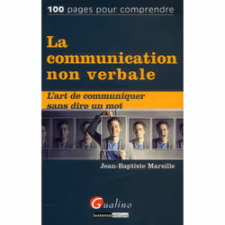 ISBN La Communication Non Verbale; L'Art De Communiquer Sans Dire Un Mot, Psychologie, Français, Livre broché