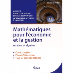 ISBN Mathematiques Pour L'Economie Et La Gestion; Analyse Et Algebre; Licence 1; Cours Et Exercices Corriges, Économie, Franç ...