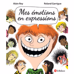 ISBN Mes émotions en expressions : Le livre de Danièle Morvan, Alain Rey, Roland Garrigue, 80 pages