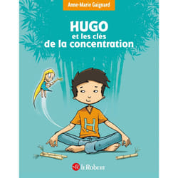 ISBN Hugo et les clés de la concentration : Le livre de Anne-Marie Gaignard, François Saint Remy