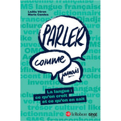Parler comme jamais - La langue : ce qu'on croit et ce qu'on en sait (Broché)