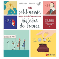 ISBN Un petit dessin pour être imbattable en histoire de France : Le livre de Sandrine Campese
