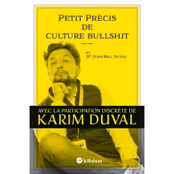 ISBN Petit précis de culture bullshit : Le livre de Karim Duval, Humoristique, 224 pages