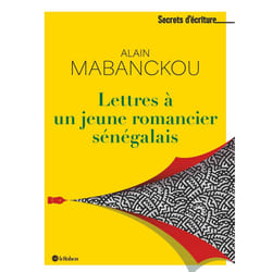ISBN Lettres à un jeune romancier sénégalais : Le livre de Alain Mabanckou