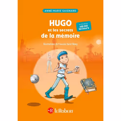 ISBN Hugo et les secrets de la mémoire : Le livre de Anne-Marie Gaignard, François Saint Remy, Éducatif, 94 pages