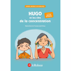 ISBN hugo et les clés de la concentration : Le livre de Anne-Marie Gaignard, François Saint Remy, Éducatif, 93 pages
