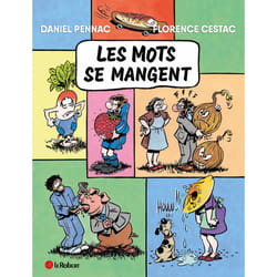 ISBN Les mots se mangent : Le livre de Daniel Pennac, Florence Cestac