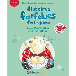 ISBN Histoires farfelues d'orthographe Le roi ponctuation et autre histoire : Le livre de Elodie Fondacci, Marianne Barcilon