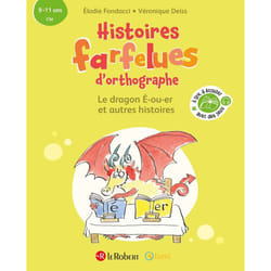 ISBN Histoires farfelues d'orthographe Le dragon é-ou-er et autres histoires : Le livre de Elodie Fondacci, Véronique Deiss