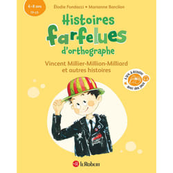 ISBN Histoires farfelues d'orthographe Vincent Millier-Million-Milliard et autres histoires : Le livre de Elodie Fondacci, Marianne Barcilon