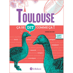 ISBN Ça se dit comme ça à Toulouse : Le livre de Pierre Escudé