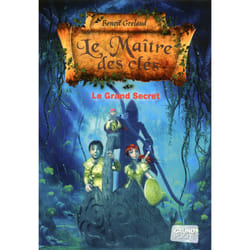 ISBN Le maitre des clés - tome 3 - le grand secret : Le livre de Benoît Grelaud
