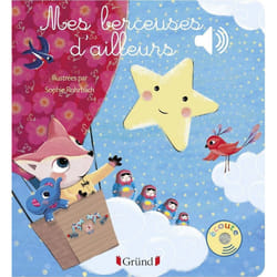 ISBN Mes berceuses d'ailleurs - Livre sonore avec 6 puces - Dès 1 an : Le livre de Sophie Rohrbach