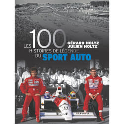 ISBN Les 100 histoires de légende du sport auto : Le livre de Gérard Holtz, Julien Holtz