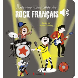 ISBN Mes premiers airs de rock français - Livre sonore avec 6 puces avec les extraits originaux - Dès 1 a : Le livre de Aurélie Guillerey