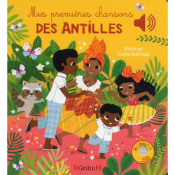 ISBN Mes premières chansons des Antilles - Livre sonore avec 6 puces - Dès 1 an : Le livre de Sophie Rohrbach