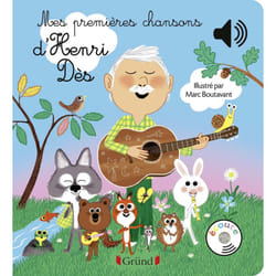 ISBN Mes premières chansons d'Henri Dès - Livre sonore avec 6 puces avec les extraits originaux - Dès 1 a : Le livre de Henri Dès, Marc Boutavant