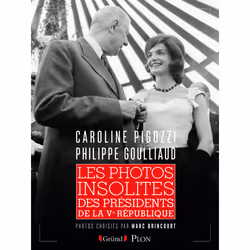 ISBN Les photos insolites des présidents de la Ve République : Le livre de Philippe Gouillaud, Caroline Pigozzi, 324 pages