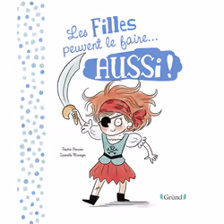ISBN Les filles et les garçons peuvent le faire... aussi ! : Le livre de Sophie Gourion, Isabelle Maroger, 48 pages