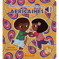 ISBN Mes premières chansons africaines - Livre sonore avec 6 ppuces - Dès 1 an : Le livre de Sophie Rohrbach, 12 pages