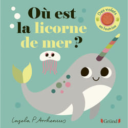 ISBN Où est la licorne de mer ? : Le livre de Ingela P. Arrhenius, Ingela P. Arrhenius