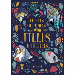 ISBN Contes héroïques de filles intrépides : Le livre de Olga Baumert, Holly Hatam, Kerry Hyndman, Molley May, Hannah Peck, H ...