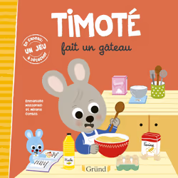 ISBN Timoté fait un gâteau : Le livre de Mélanie Combes, Emmanuelle Massonaud, 32 pages