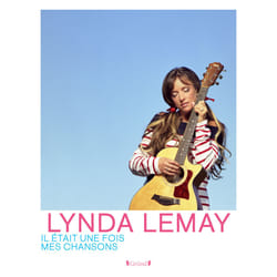 ISBN Lynda Lemay - Il était une fois mes chansons : Le livre de Baptiste Vignol, Lynda Lemay