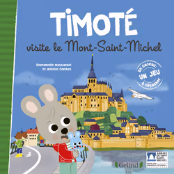 ISBN Timoté visite le Mont-Saint-Michel : Le livre de Mélanie Combes, Emmanuelle Massonaud, 32 pages