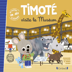 ISBN Timoté visite le Muséum : Le livre de Mélanie Combes, Emmanuelle Massonaud, 24 pages