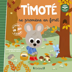 ISBN Timoté se promène en forêt (Écoute aussi l'histoire) : Le livre de Mélanie Combes, Emmanuelle Massonaud, 32 pages