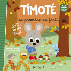 ISBN Timoté se promène en forêt (Écoute aussi l'histoire) : Le livre de Mélanie Combes, Emmanuelle Massonaud