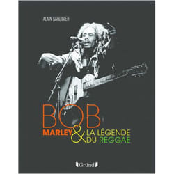 Bob Marley et la légende du reggae (Broché)