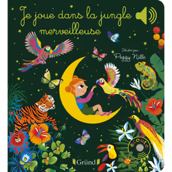 ISBN Je joue dans la jungle merveilleuse : Le livre de Émilie Collet, Peggy Nille, 12 pages
