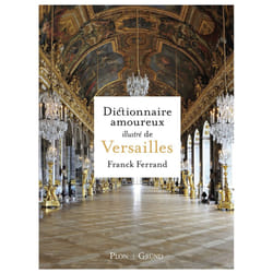 ISBN Dictionnaire amoureux illustré de Versailles : Le livre de Franck Ferrand